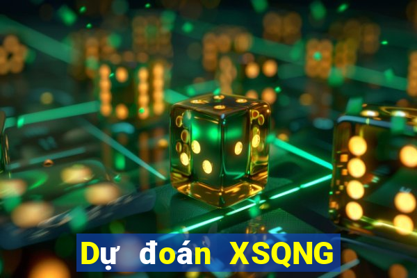 Dự đoán XSQNG ngày 23