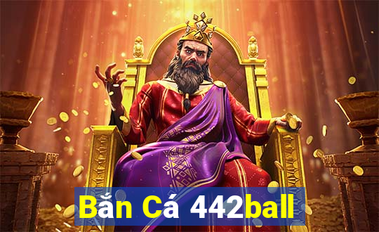 Bắn Cá 442ball