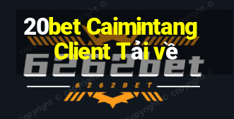 20bet Caimintang Client Tải về