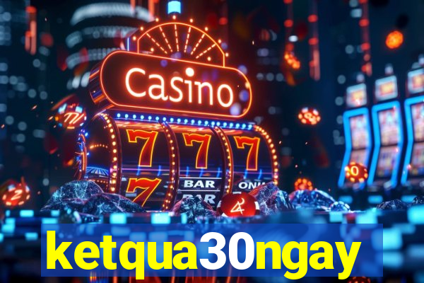 ketqua30ngay