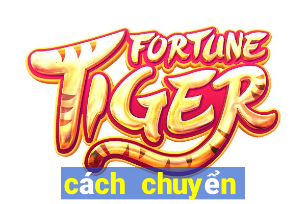 cách chuyển khoản nổ hũ