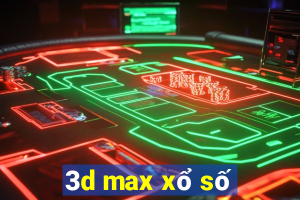 3d max xổ số