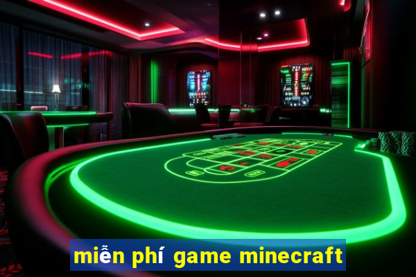 miễn phí game minecraft