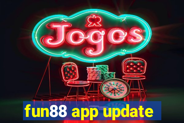 fun88 app update