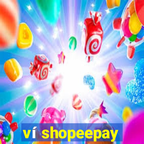 ví shopeepay