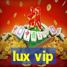 lux vip