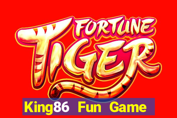 King86 Fun Game Bài Uy Tín