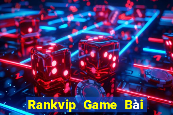 Rankvip Game Bài Slot Đổi Thưởng