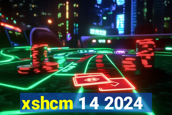 xshcm 1 4 2024