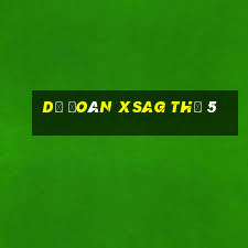 Dự đoán XSAG Thứ 5