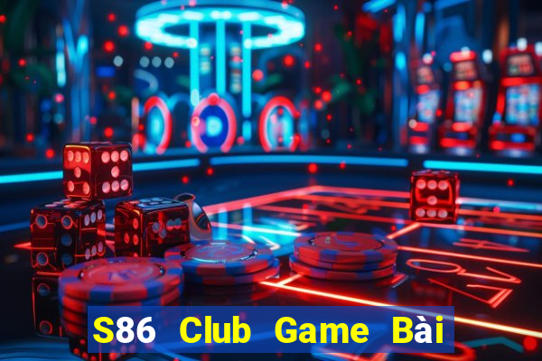 S86 Club Game Bài Nạp The Garena