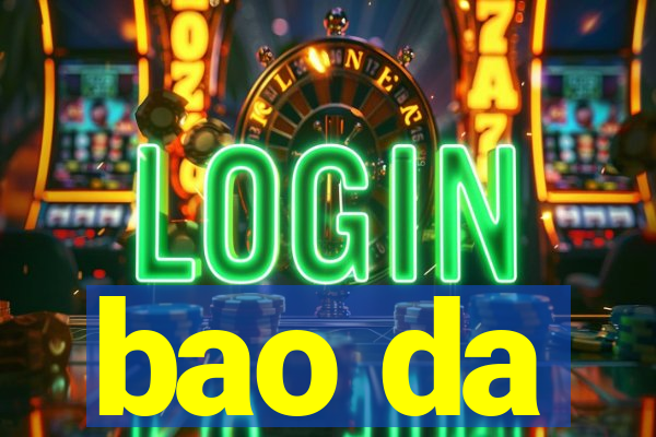 bao da