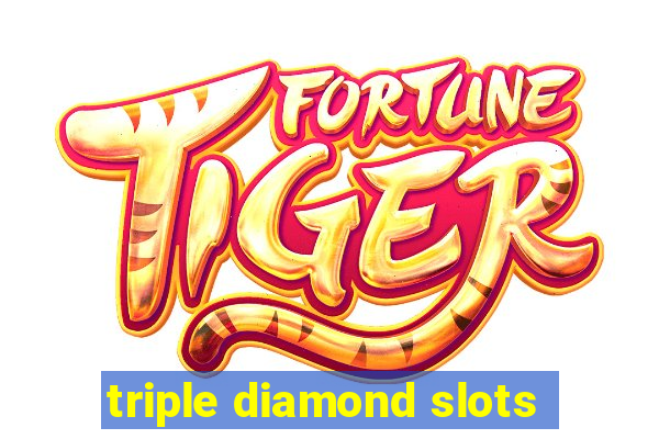 triple diamond slots