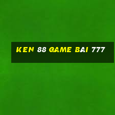 Ken 88 Game Bài 777