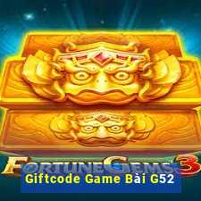 Giftcode Game Bài G52