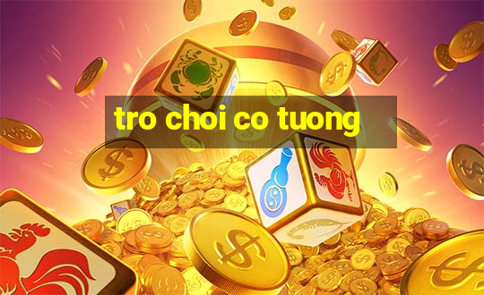 tro choi co tuong