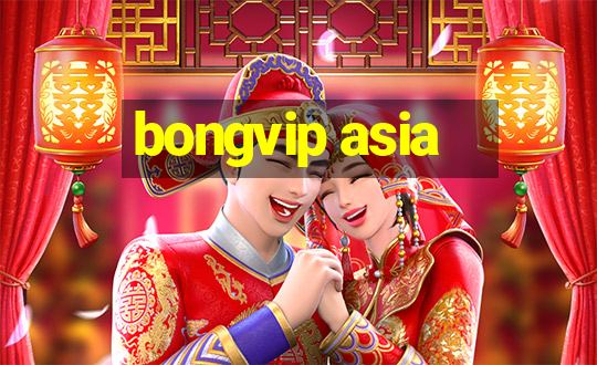 bongvip asia