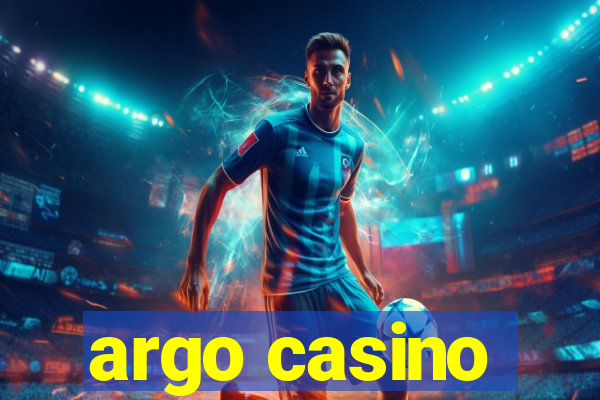 argo casino