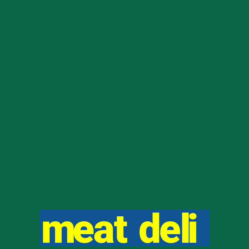 meat deli