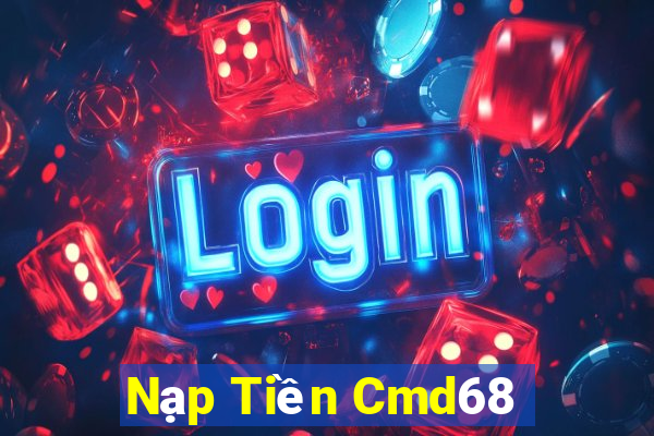 Nạp Tiền Cmd68