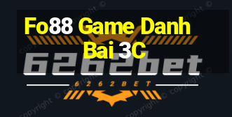 Fo88 Game Danh Bai 3C