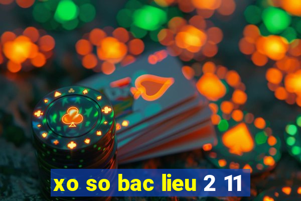 xo so bac lieu 2 11