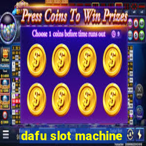 dafu slot machine