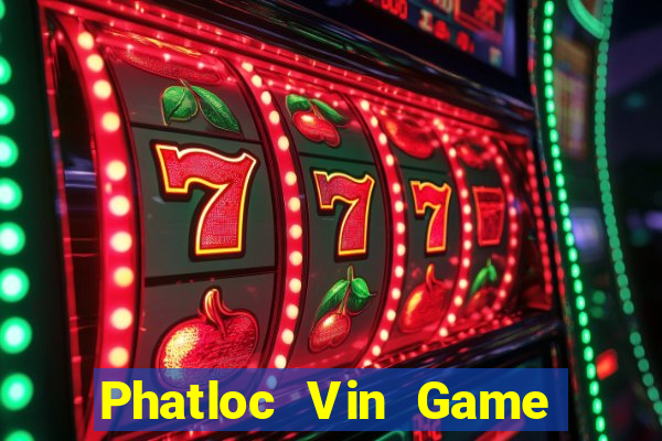 Phatloc Vin Game Bài Pc