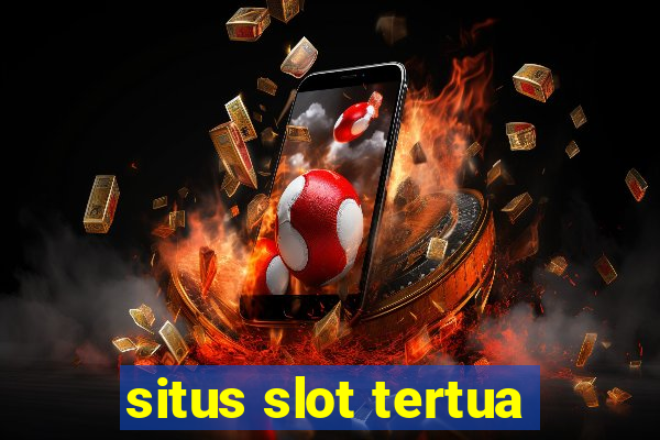 situs slot tertua