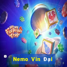 Nemo Vin Đại Lý Cấp 1 Game Bài