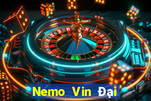 Nemo Vin Đại Lý Cấp 1 Game Bài