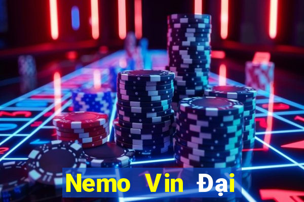 Nemo Vin Đại Lý Cấp 1 Game Bài