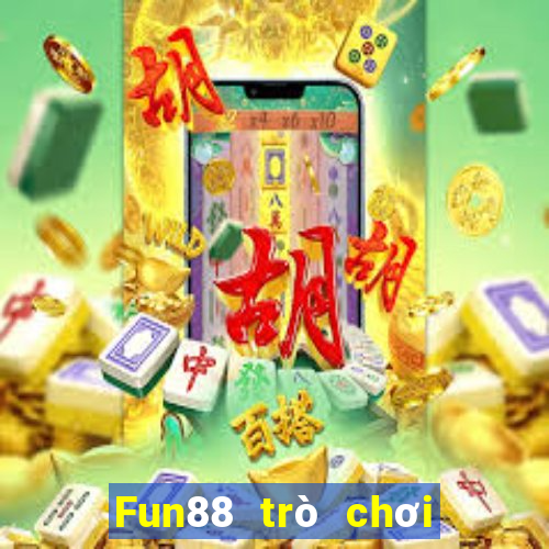 Fun88 trò chơi Việt nam phiên bản di động