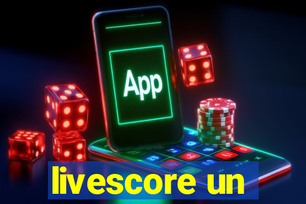 livescore un