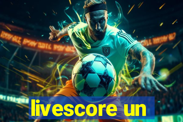 livescore un