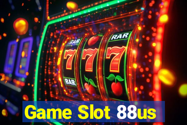 Game Slot 88us