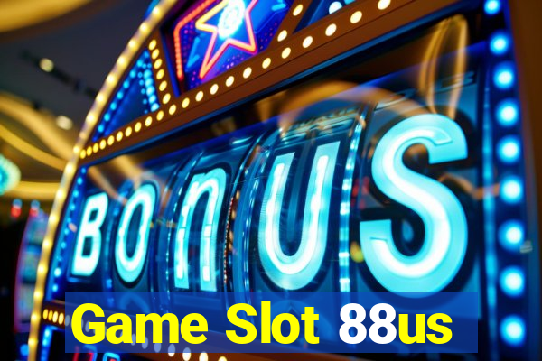 Game Slot 88us