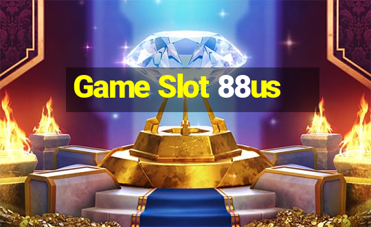 Game Slot 88us