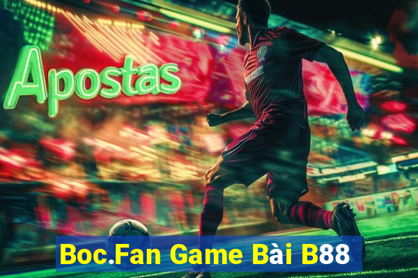 Boc.Fan Game Bài B88