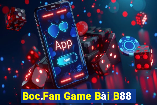 Boc.Fan Game Bài B88