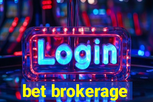 bet brokerage