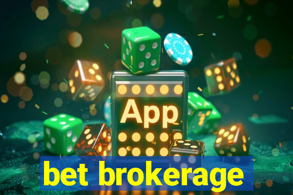 bet brokerage