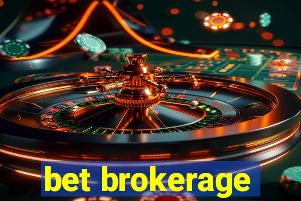 bet brokerage