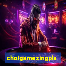 choigamezingplay