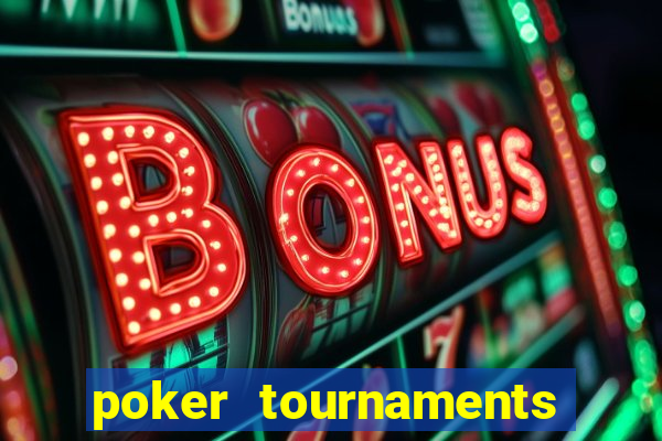 poker tournaments las vegas