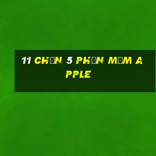 11 Chọn 5 Phần mềm Apple