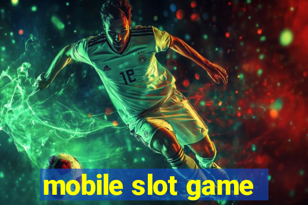 mobile slot game