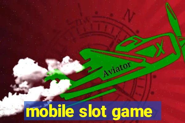 mobile slot game