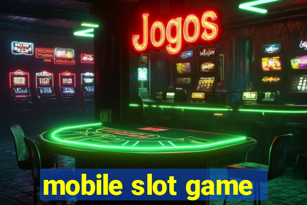 mobile slot game