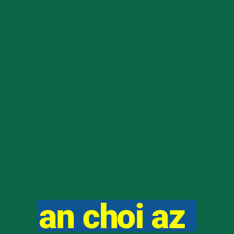 an choi az